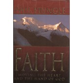 Faith: Moving The Heart and The Hand Of God by Phil Pringle